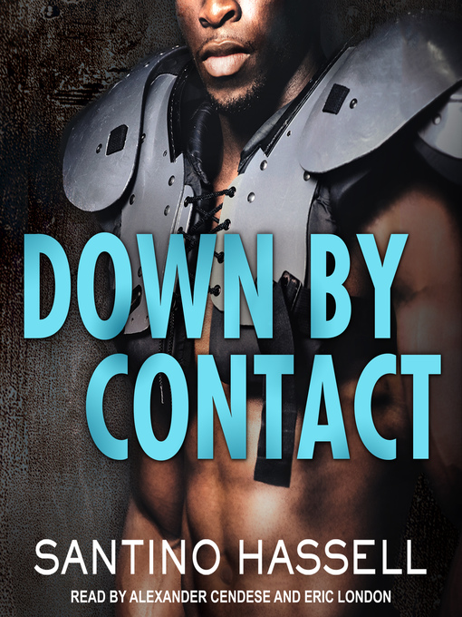 Down by Contact by Santino Hassell